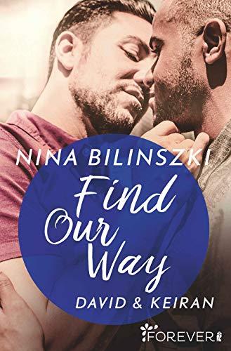 Find Our Way: David & Keiran (Philadelphia Love Storys, Band 4)