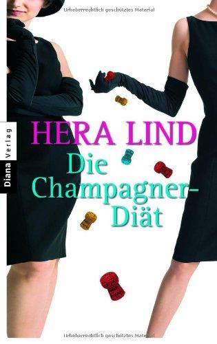 Die Champagner-Diät: Roman