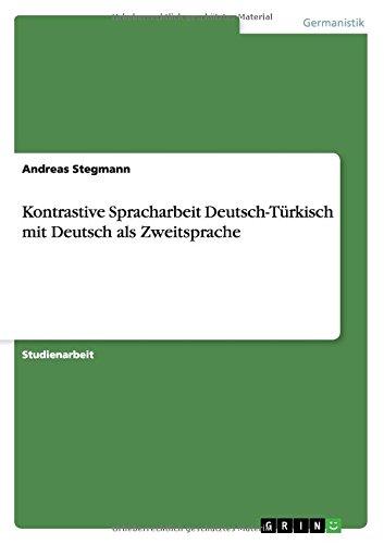 Kontrastive Spracharbeit Deutsch-Türkisch mit Deutsch als Zweitsprache