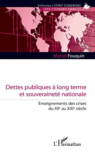 Dettes publiques à long terme et souveraineté nationale : enseignements des crises du XIIe au XXIe siècle