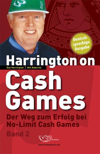 Harrington on Cash Games Band 2: Der Weg zum Erfolg bei No-Limit Cash Games - Poker