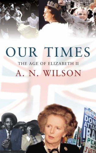 Our Times: The Age of Elizabeth II