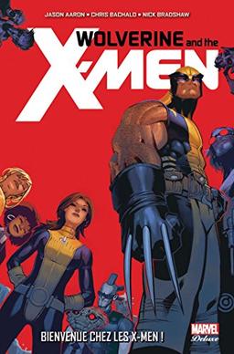 Wolverine and the X-Men. Bienvenue chez les X-Men !