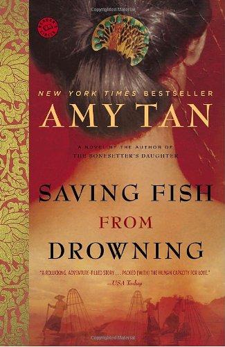 Saving Fish from Drowning: A Novel (Ballantine Reader's Circle)