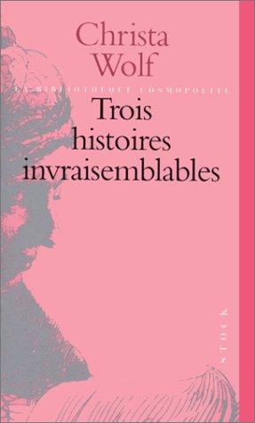 Trois histoires invraisemblables