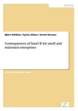 Consequences of basel II for small and mid-sized enterprises