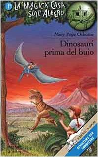 Dinosauri prima del buio (Il batt. a vap.La magica casa sull'albero)