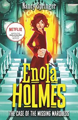 Enola Holmes: The Case of the Missing Marquess: Now a Netflix film, starring Millie Bobby Brown