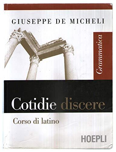 Cotidie discere. Grammatica. Per i Licei e gli Ist. Magistrali. Con espansione online