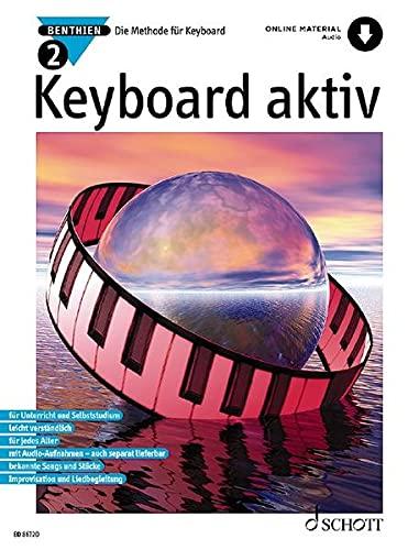 Keyboard aktiv: Die Methode für Keyboard. Band 2. Keyboard.: Die Methode für Keyboard. Band 2. Keyboard. Ausgabe mit Online-Audiodatei