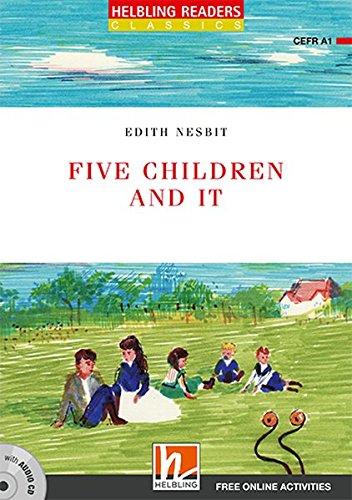 Five Children and It, mit 1 Audio-CD: Helbling Readers Red Series / Level 1 (A1) (Helbling Readers Classics)