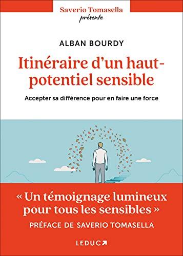 Itinéraire d'un haut potentiel sensible : accepter sa différence pour en faire une force