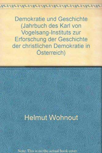 Jahrbuch des Karl von Vogelsang-Instituts zur Erforschung der Geschichte der christlichen Demokratie in Österreich: Demokratie und Geschichte, Jg.2, 1998