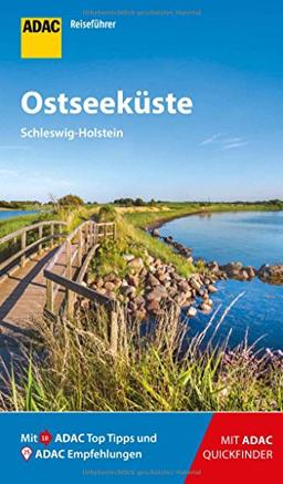 ADAC Reiseführer Ostseeküste Schleswig-Holstein: Der Kompakte mit den ADAC Top Tipps und cleveren Klappkarten