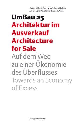 Umbau 25: Architektur im Ausverkauf Architecture for Sale