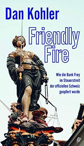 Friendly Fire: Wie die Bank Frey im Steuerstreit der offiziellen Schweiz geopfert wurde