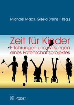 Zeit für Kinder - Erfahrungen und Wirkungen eines Patenschaftsprojektes