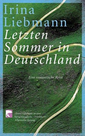 Letzten Sommer in Deutschland: Eine romantische Reise