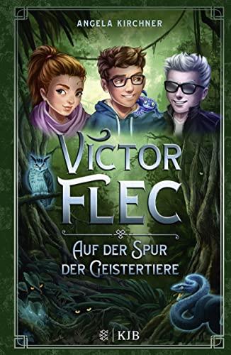 Victor Flec – Auf der Spur der Geistertiere: Band 2