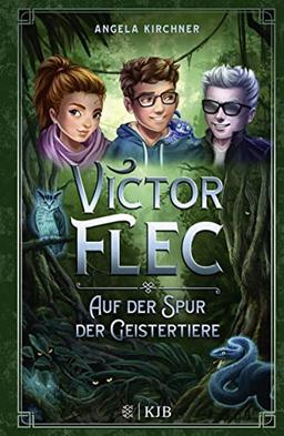 Victor Flec – Auf der Spur der Geistertiere: Band 2