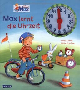 Max-Bilderbücher: Max lernt die Uhrzeit