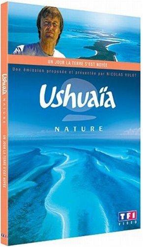 Ushuaïa nature : un jour la terre s'est noyée [FR Import]