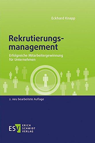 Rekrutierungsmanagement: Erfolgreiche Mitarbeitergewinnung für Unternehmen