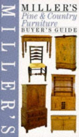 Miller's Pine & Country Furniture: Buyer's Guide (Buyer's Price Guide)