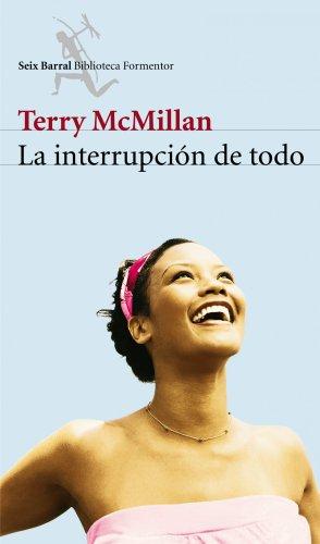 La Interruption De Todo/the Interruption of Everything (Biblioteca Formentor)