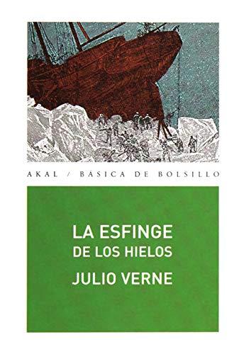 La esfinge de los hielos (Básica de Bolsillo, Band 147)