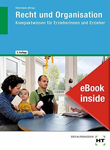 eBook inside: Buch und eBook Recht und Organisation: Kompaktwissen für Erzieherinnen und Erzieher als 5-Jahreslizenz für das eBook