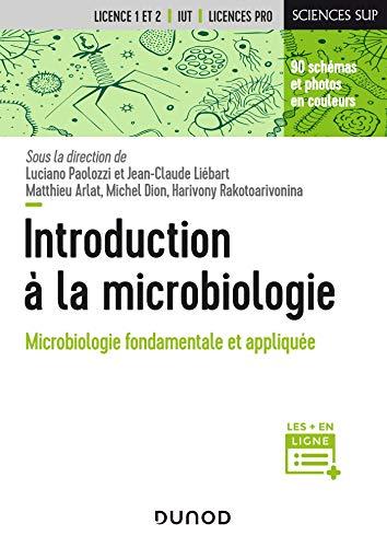 Introduction à la microbiologie : microbiologie fondamentale et appliquée