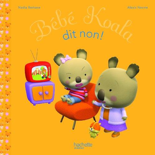 Bébé Koala. Vol. 23. Bébé Koala dit non !