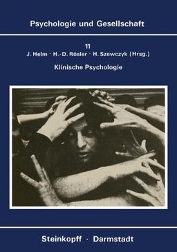 Klinische Psychologie: Theoretische und Ideologische Probleme (Psychologie und Gesellschaft)