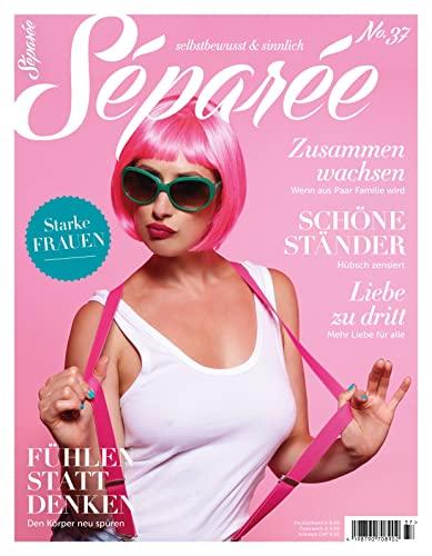 Séparée No. 37: selbstbewusst und sinnlich