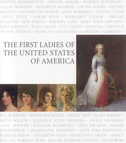 The First Ladies of the United States of America