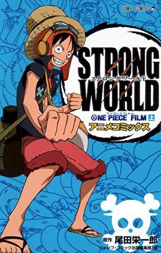 ONE PIECE FILM STRONG WORLD (on) (ONE PIECE FILM STRONG WORLD) (Jump Comics) (2010) ISBN: 4088748468 [Japanese Import]