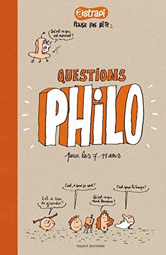 Pense pas bête. Vol. 2. Questions philo pour les 7-11 ans