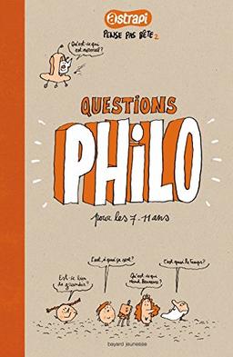 Pense pas bête. Vol. 2. Questions philo pour les 7-11 ans