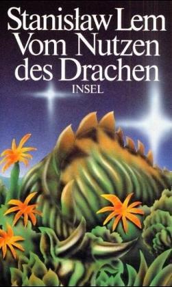 Vom Nutzen des Drachen