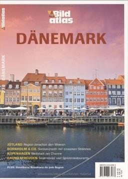 Bildatlas Dänemark: Jütland: Region zwischen den Meeren. Bornholm & Co.: Sonneninseln mit einsamen Stränden. Kopenhagen: Weltstadt mit Charme. Gaumenfreuden: Smørrebrød und Spitzenrestaurants