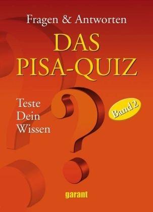 Pisa Quiz Band 2: Fragen & Antworten. Teste Dein Wissen