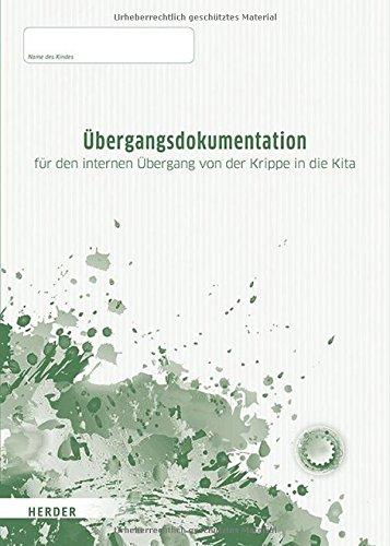 Übergangsdokumentation: für dem internen Übergang von der Krippe in die Kita