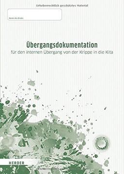 Übergangsdokumentation: für dem internen Übergang von der Krippe in die Kita