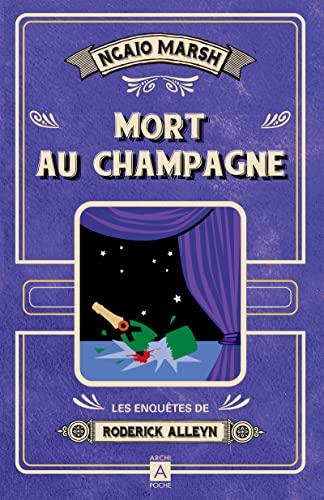 Les enquêtes de Roderick Alleyn. Vol. 5. Mort au champagne