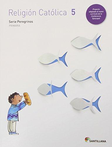 Proyecto Peregrinos, religión católica, 5 Educación Primaria