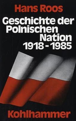 Geschichte der Polnischen Nation 1918-1985