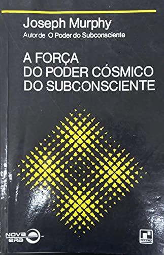 Forca Do Poder Cosm.Do Subconsciente, A (Capa Nova) (Em Portuguese do Brasil)