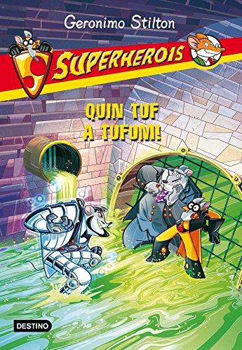 Superherois 10. Quin tuf a Tufum (Geronimo Stilton)