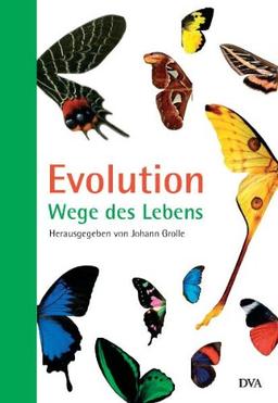 Evolution: Wege des Lebens